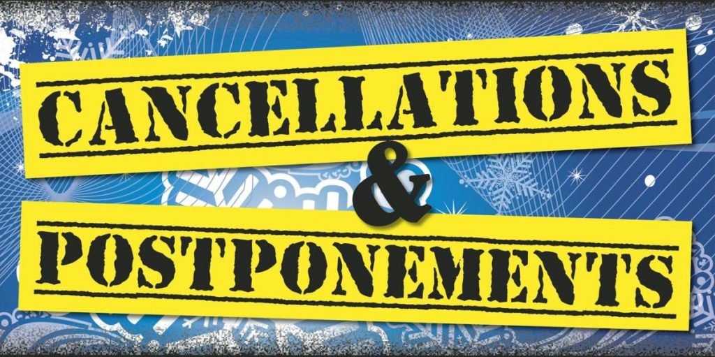 cancellations postponements
